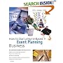 How to Start a Home-Based Event Planning Business (Home-Based Business Series)