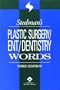 Stedman's Plastic Surgery/Ent/Dentistry Words (Stedman's Word Book)
