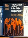 The world mining industry : investment strategy and public policy