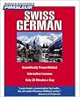 Pimsleur Swiss German: Learn to Speak and Understand Swiss German with Pimsleur Language Programs (Simon & Schuster's Pimsleur)