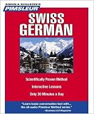 Pimsleur Swiss German: Learn to Speak and Understand Swiss German with Pimsleur Language Programs (Simon & Schusters Pimsleur)
