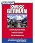 Swiss German, Compact: Learn to Speak and Understand Swiss German with Pimsleur Language Programs (Pimsleur Instant Conversation)