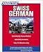Book Pimsleur Swiss German: Learn to Speak and Understand Swiss German with Pimsleur Language Programs (Simon & Schuster's Pimsleur)