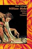 Produkt-Bild: William Blake: Dichter, Maler, Vision&auml;r