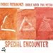 Special Encounter Image of Special Encounter