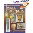 Collector's Encyclopedia of Wall Pockets: Identification and Values by Betty Newbound and Bill Newbound