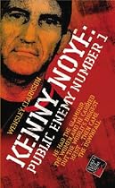 Kenny Noye: Public Enemy No 1 (Blake's True Crime Library)