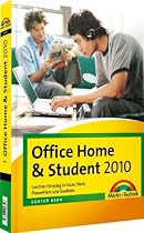 Office Home & Student 2010: Leichter Einstieg in Excel, Word, PowerPoint und One Note