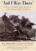 And I Was There : Breaking the Secrets - Pearl Harbor and Midway: Rear Admiral Edwin T. Layton: 9781568523477: Amazon.com: Books