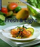 Fresh & Light (Williams-Sonoma Lifestyles , Vol 8)