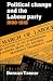 Book Political Change and the Labour Party 1900-1918