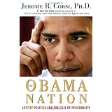 The Obama Nation: Leftist Politics and the Cult of Personality