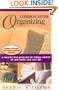 Common Sense Organizing: A Step-by-Step Program for Taking Control of Your Home and Your Life