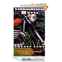 Greasy Lake and Other Stories (Contemporary American Fiction)