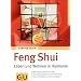 Feng Shui - Leben und Wohnen in Harmonie. GU Ratgeber Gesundheit