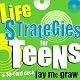 Life Strategies for Teens