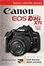 Magic Lantern Guides: Canon EOS Digital Rebel XTi EOS 400D (Magic Lantern Guides)