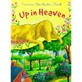 Up in Heaven by Emma Chichester Clark