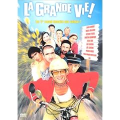 La Grande vie !