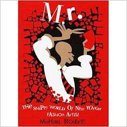 The Snippy World: OF Michael Roberts by MICHAEL ROBERTS