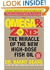The Omega Rx Zone: The Miracle of the New High-Dose Fish Oil