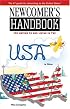 Newcomer's Handbook For Moving To And Living In The Usa (Newcomer's Handbooks)