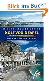 Golf von Neapel - inklusiv Ischia, Capri und Amalfi. Reisehandbuch mit vielen praktischen Tipps