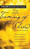 The Taming of the Shrew (The New Folger Library Shakespeare)