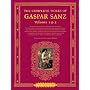 Complete Works Of Gaspar Sanz (2 books + 2 CDs) (Classical Guitar)