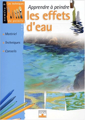 Apprendre à peindre les effets d'eau