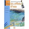 Apprendre � peindre les effets d'eau