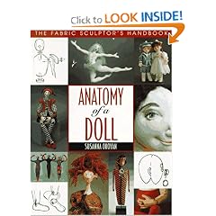 Anatomy of a Doll: The Fabric Sculptor's Handbook