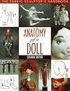 Anatomy of a Doll: The Fabric Sculptor's Handbook