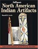  : Warman's North American Indian Artifacts: Identification and Price Guide (North American Indian Artifacts)