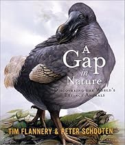 A Gap in Nature: Discovering the World's Extinct Animals A Gap in Nature: Discovering the World's Extinct Animals