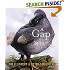 Click here to buy A Gap in Nature: Discovering the World's Extinct Animals by  Tim Flannery and Peter Schouten.