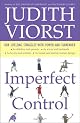 Imperfect Control: Our Lifelong Struggles With Power and Surrender