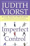 Books : Imperfect Control: Our Lifelong Struggles with Power and Surrender