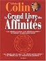 Le Grand Livre des affinit�s