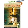 CyberEthics,  Second Edition: Morality and Law in Cyberspace