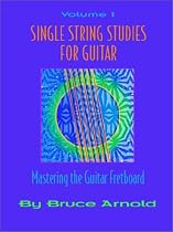 Single String Studies for Guitar Volume One (Vol 1)
