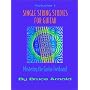 Single String Studies for Guitar Volume One (Vol 1)