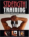STRENGTH TRAINING: BEGINNERS, BODY BUILDERS, ATHLETES