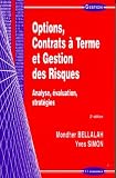 Revue Economica  / Options, contrats à terme et gestion des risques : Analyse - Évaluation - Stratégies
