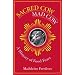 Sacred Cow, Mad Cow: A History of Food Fears (Arts and Traditions of the Table: Perspectives on Culinary History)
