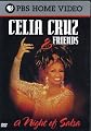 Celia Cruz & Friends - A Night of Salsa