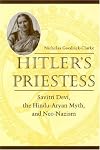 Hitler's Priestess: Savitri Devi, the Hindu-Aryan Myth and Neo-Nazism