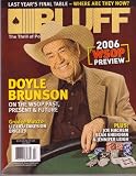 July 2006 *BLUFF* The Thrill of Poker Magazine: Featuring, DOYLE BRUNSON 