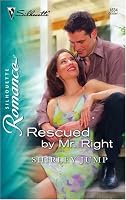 Rescued By Mr. Right (Silhouette Romance)