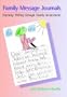 Family Message Journals: Teaching Writing through Family Involvement